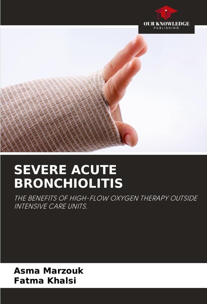 SEVERE ACUTE BRONCHIOLITIS
