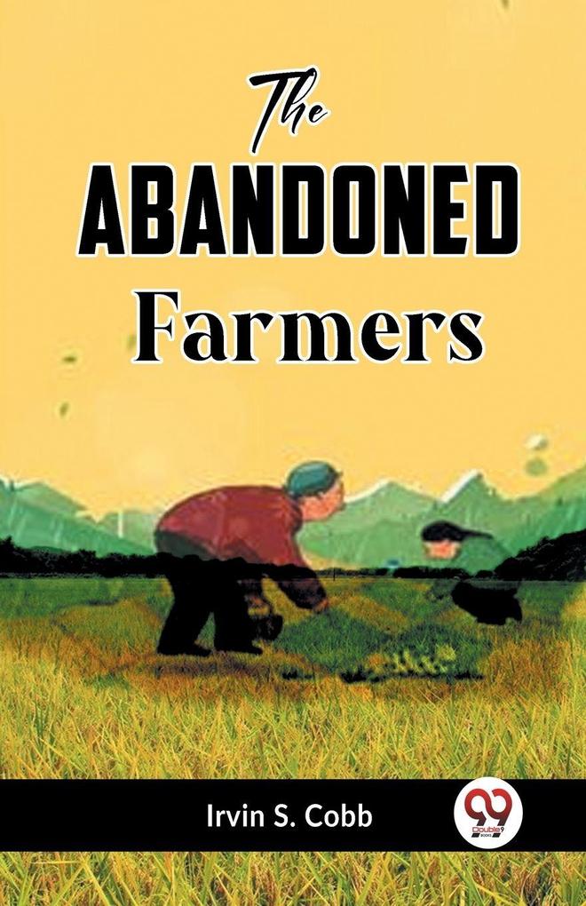 The Abandoned Farmers
