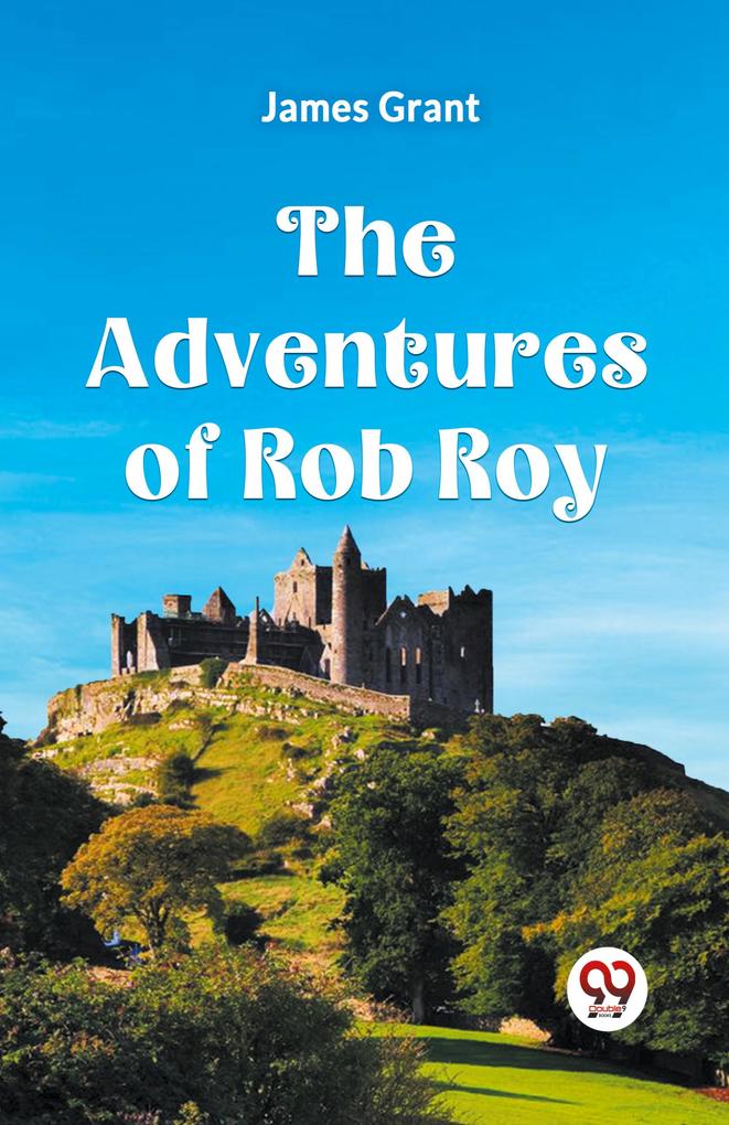 The adventures of Rob Roy