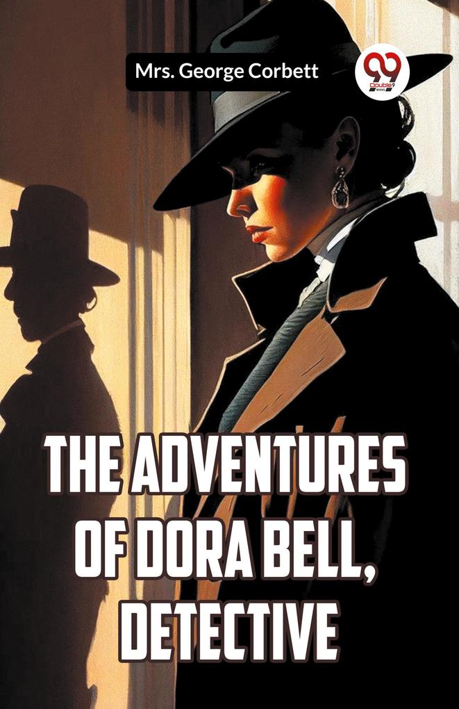 The adventures of Dora Bell detective