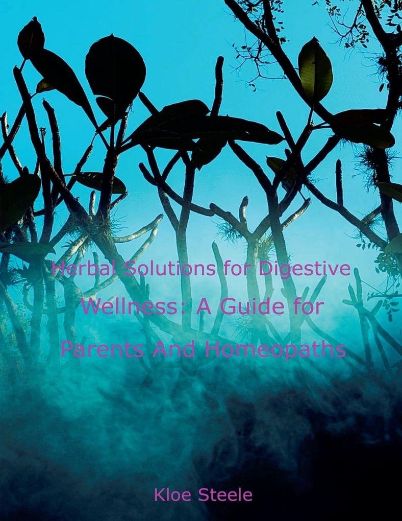 Herbal Solutions for Digestive Wellness