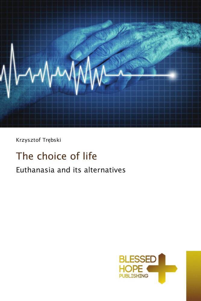 The choice of life