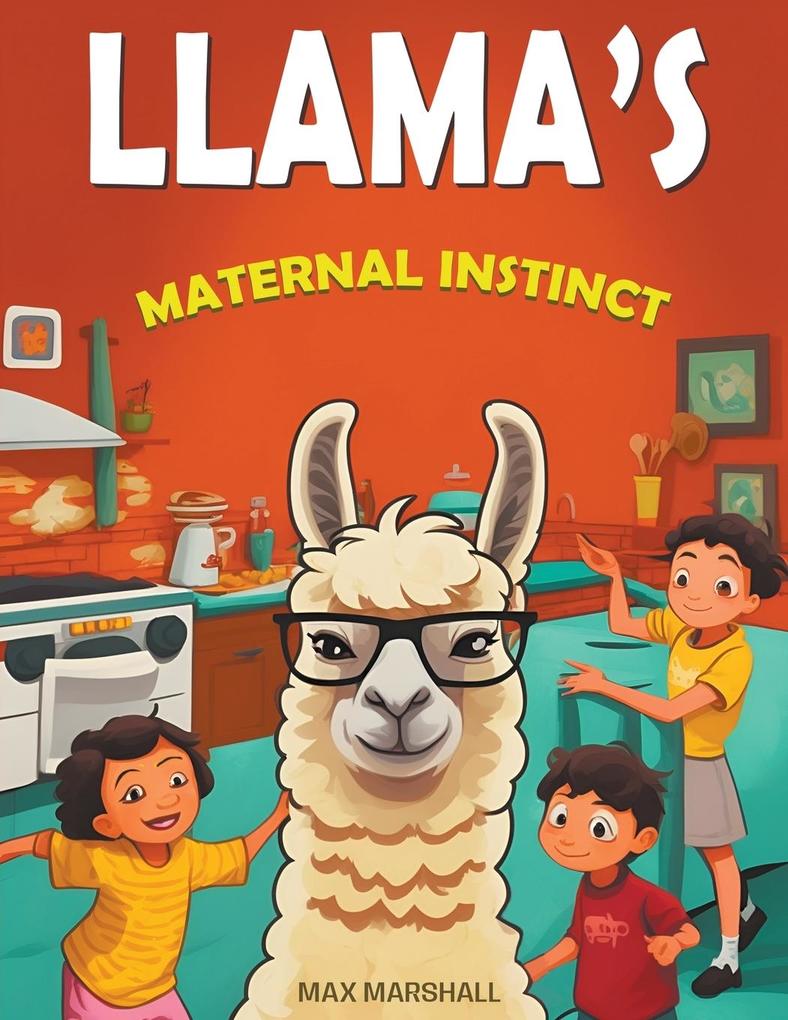 Llama‘s Maternal Instinct