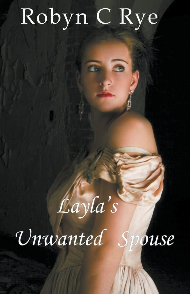 Layla‘s Unwanted Spouse