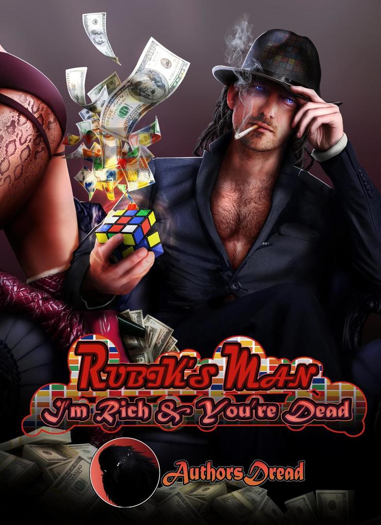Rubik‘s Man: I‘m Rich and You‘re Dead | LitRPG
