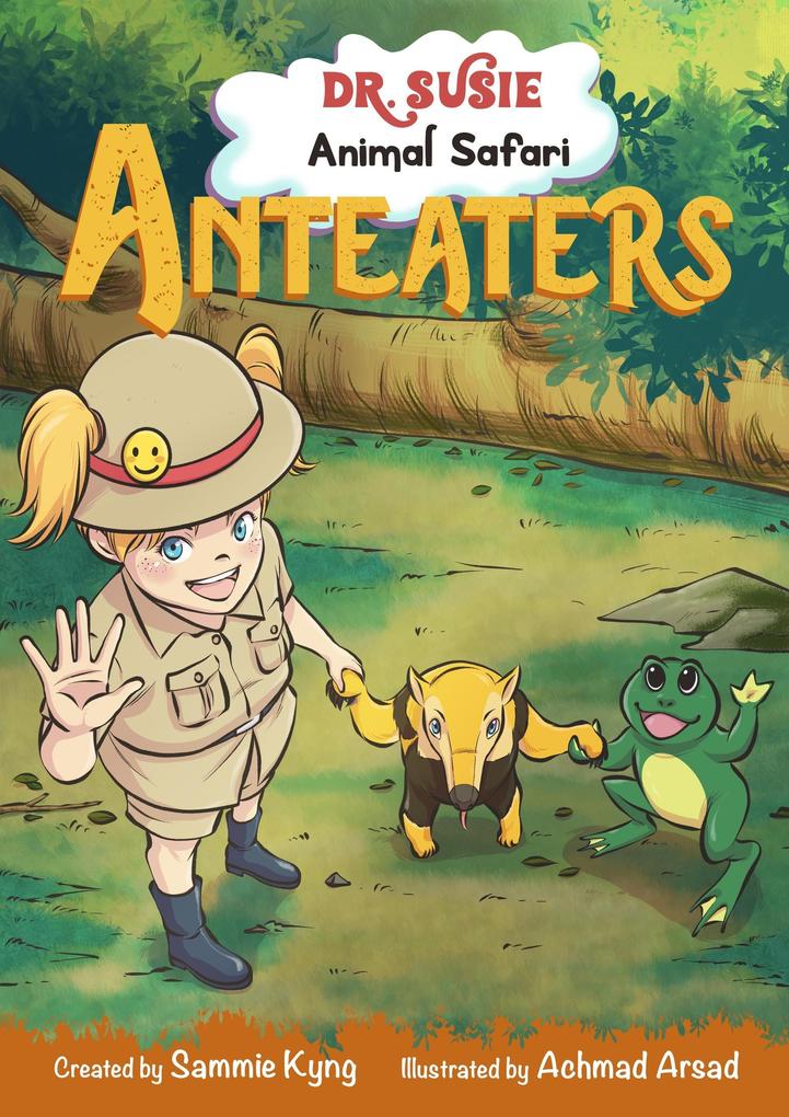 Dr. Susie Animal Safari - Anteater | Children‘s Book | Book for Kids | Children and Toddler Books | Pre-school Books