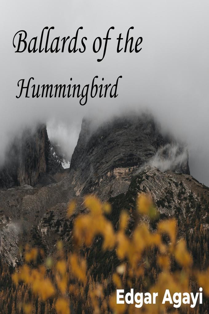 Ballads of the Hummingbird