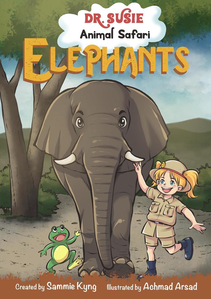 Dr. Susie Animal Safari - Elephant Children‘s Book | Book for Kids | Children and Toddler Books | Pre-school Books