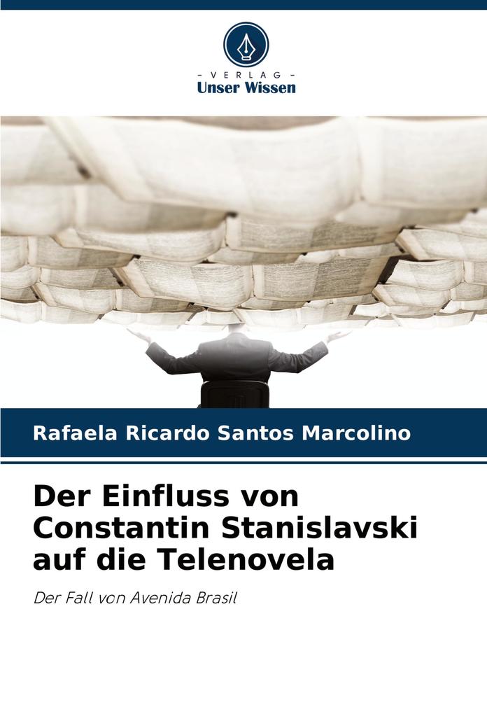 Der Einfluss von Constantin Stanislavski auf die Telenovela