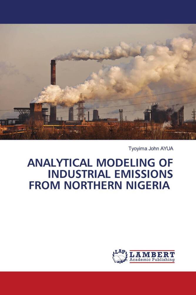 ANALYTICAL MODELING OF INDUSTRIAL EMISSIONS FROM NORTHERN NIGERIA
