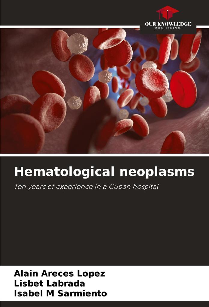 Hematological neoplasms
