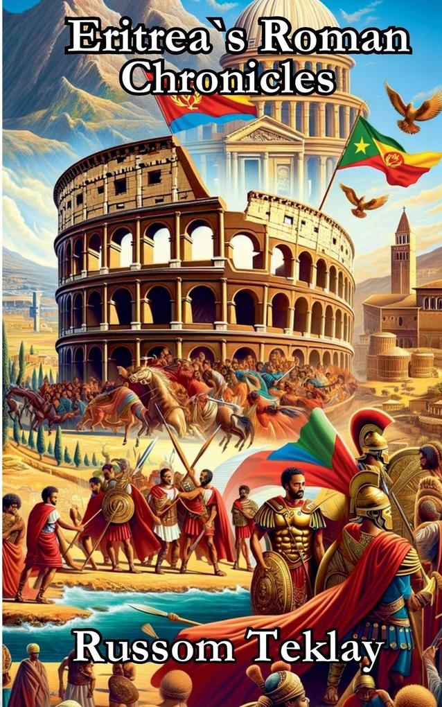 Eritrea's Roman Chronicles