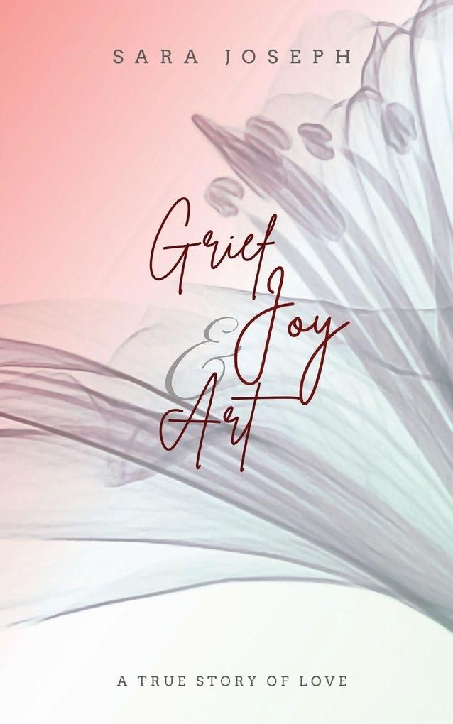 Grief Joy & Art