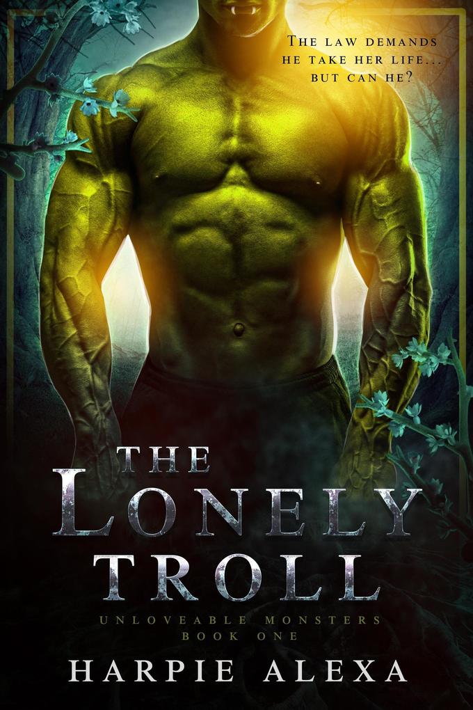 The Lonely Troll (Unlovable Monsters #1)