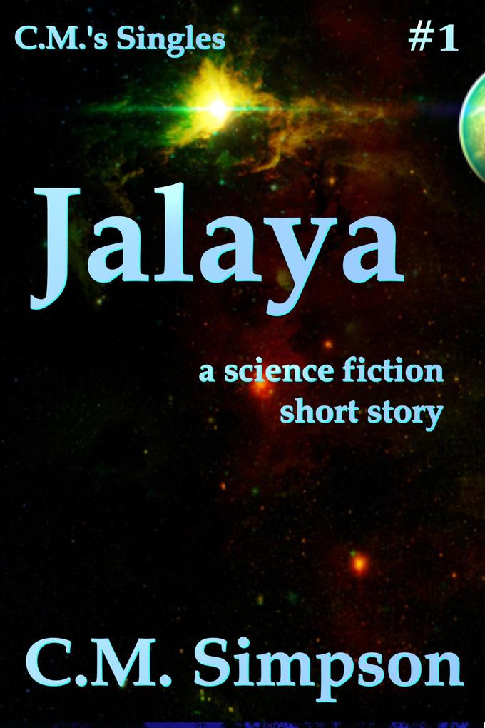 Jalaya (C.M.‘s Singles #1)