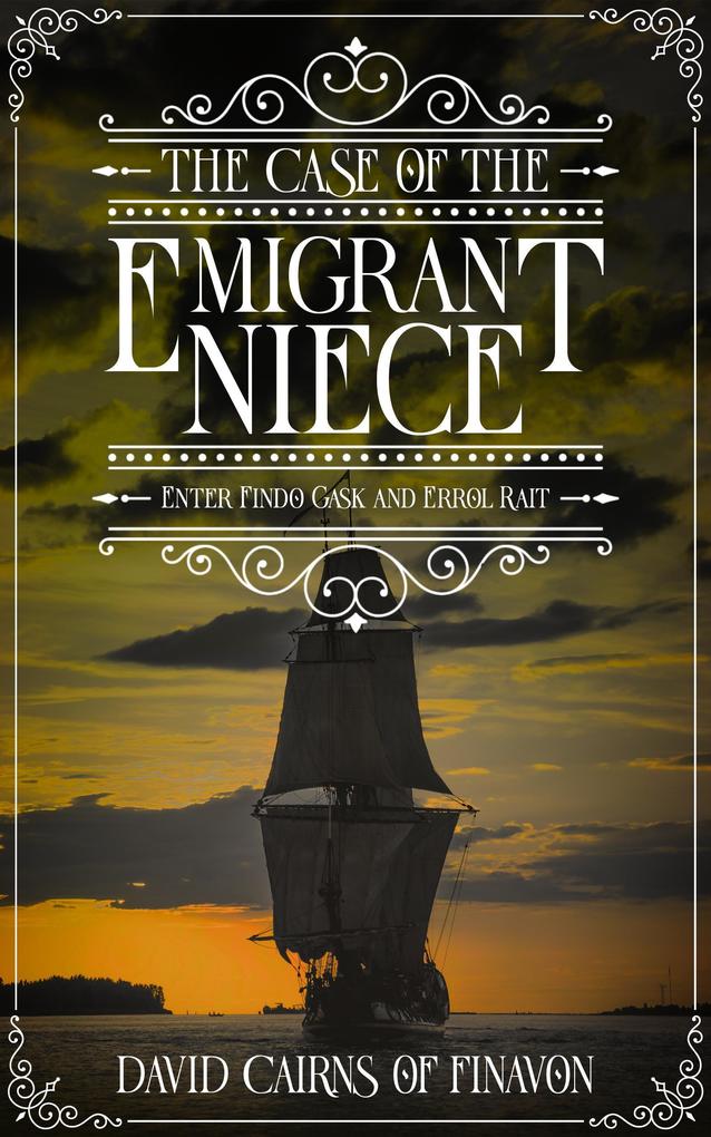 The Case of the Emigrant Niece (Major Gask Mysteries #1)