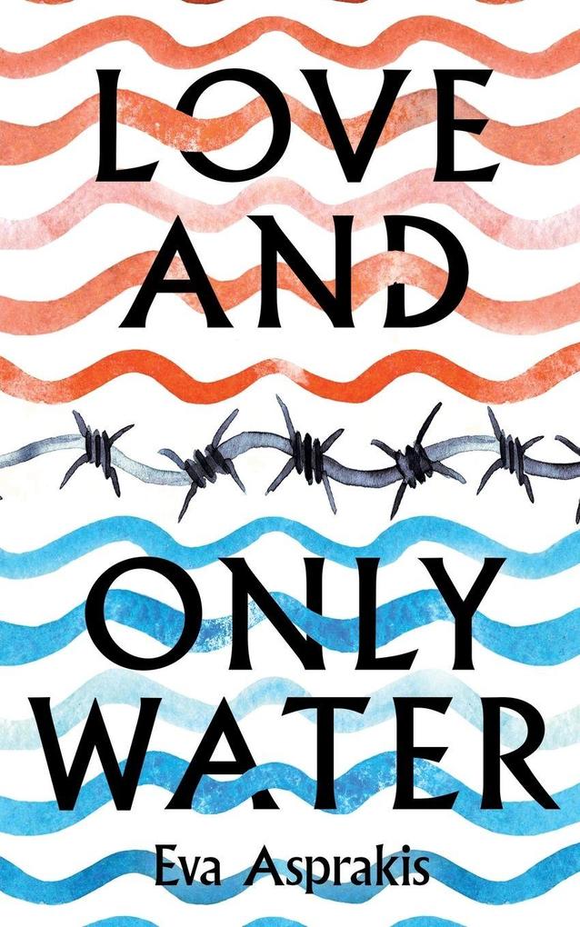 Love and Only Water