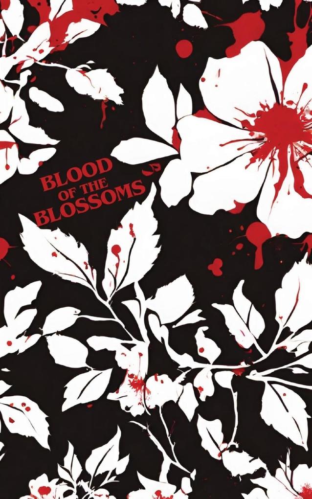 Blood of the Blossoms