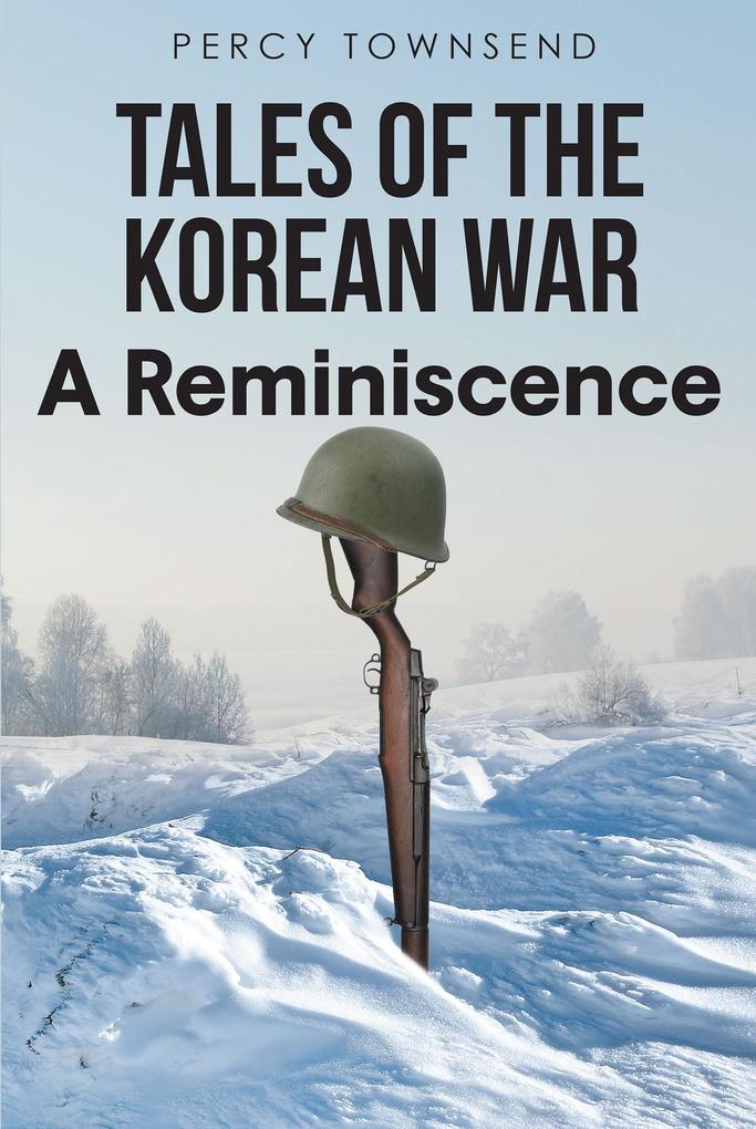 Tales of the Korean War: A Reminiscence