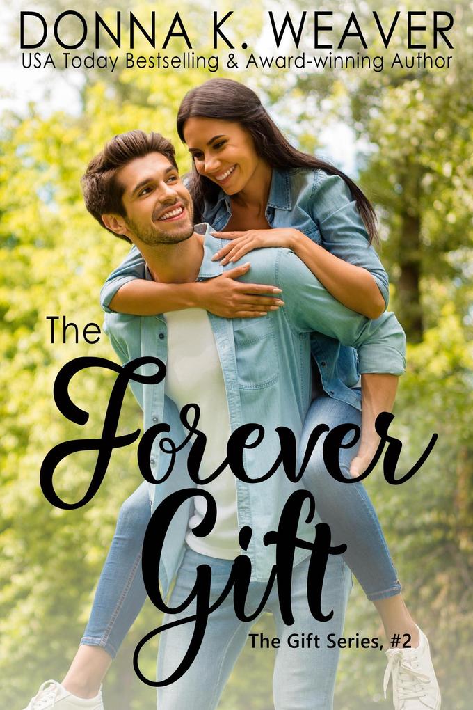 The Forever Gift (Gift Series #2)