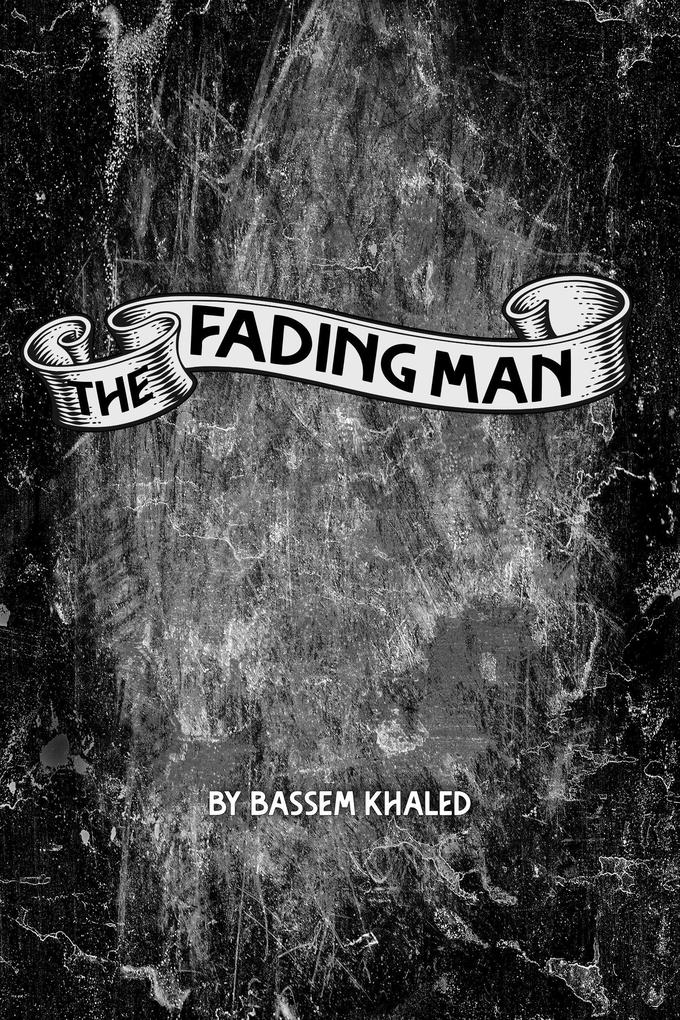 The Fading Man