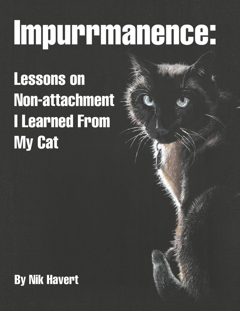 Impurrmanence: Lessons on Non-Attachment I Learned from My Cat