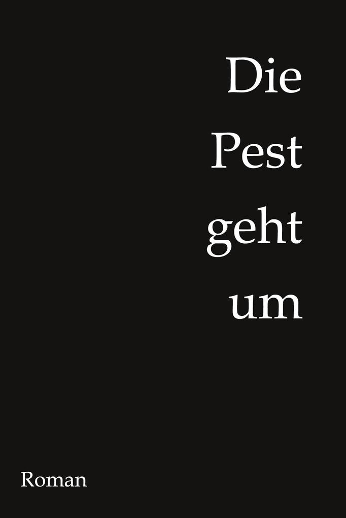 Die Pest geht um