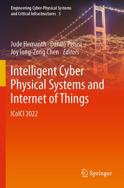 Intelligent Cyber Physical Systems and Internet of Things