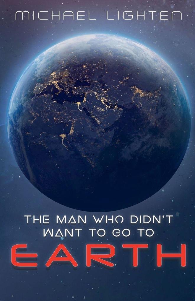 The Man Who Didn't Want To Go To Earth