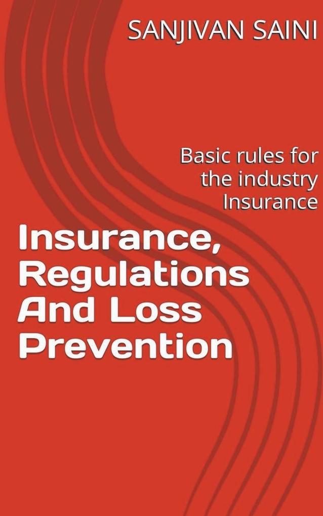 Insurance regulations and loss prevention