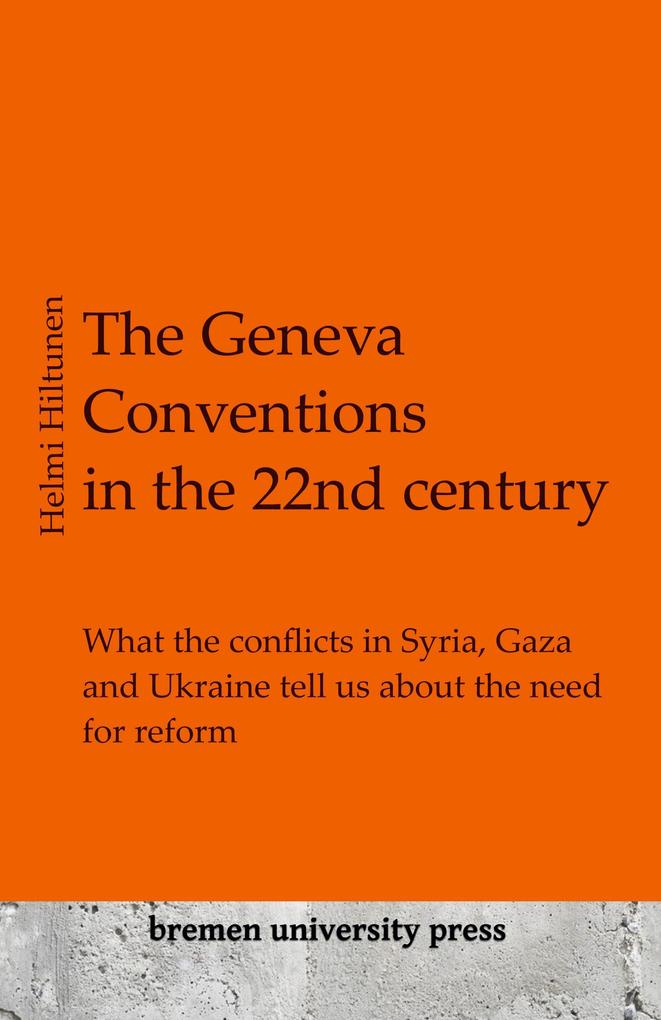 The Geneva Conventions in the 22nd century