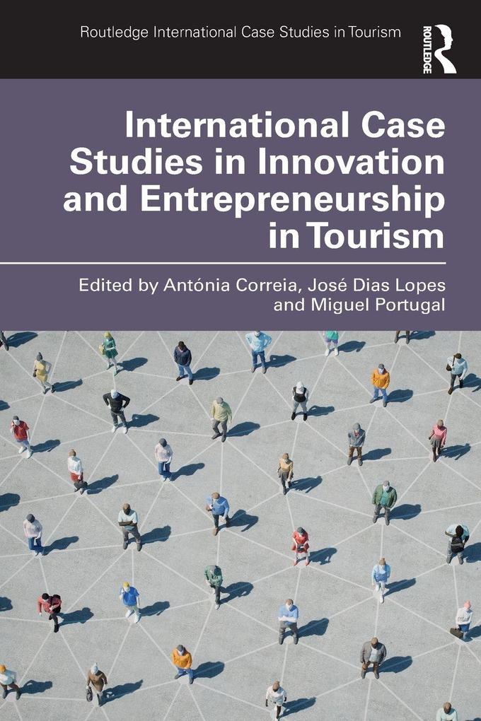 International Case Studies in Innovation and Entrepreneurship in Tourism