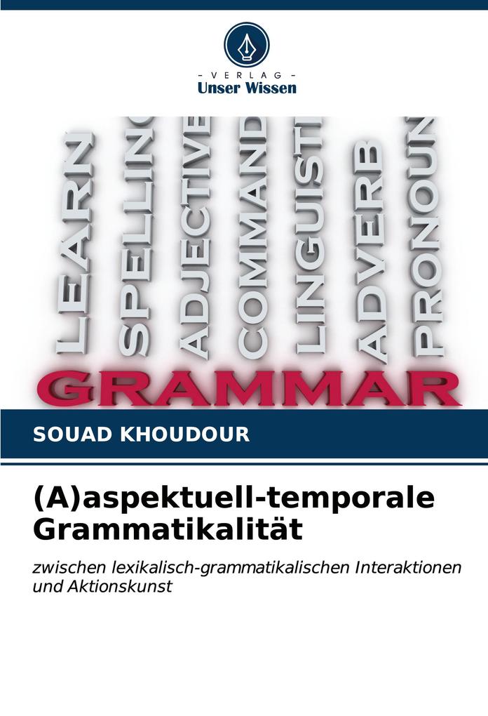 (A)aspektuell-temporale Grammatikalität