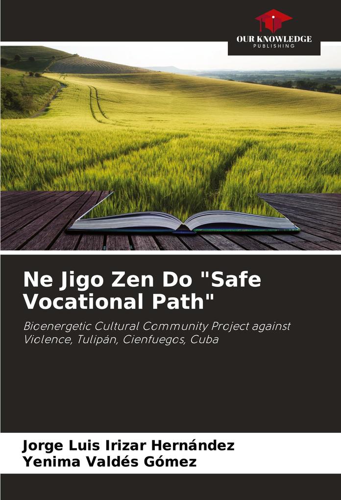 Ne Jigo Zen Do 'Safe Vocational Path'