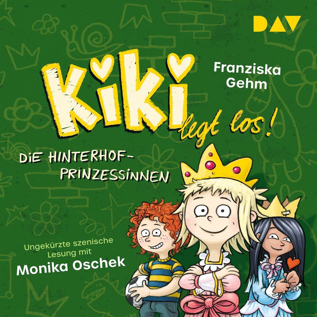 Kiki legt los! Teil 2: Die Hinterhof-Prinzessinnen