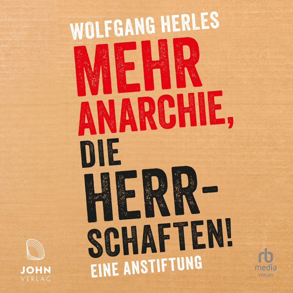 Mehr Anarchie die Herrschaften!