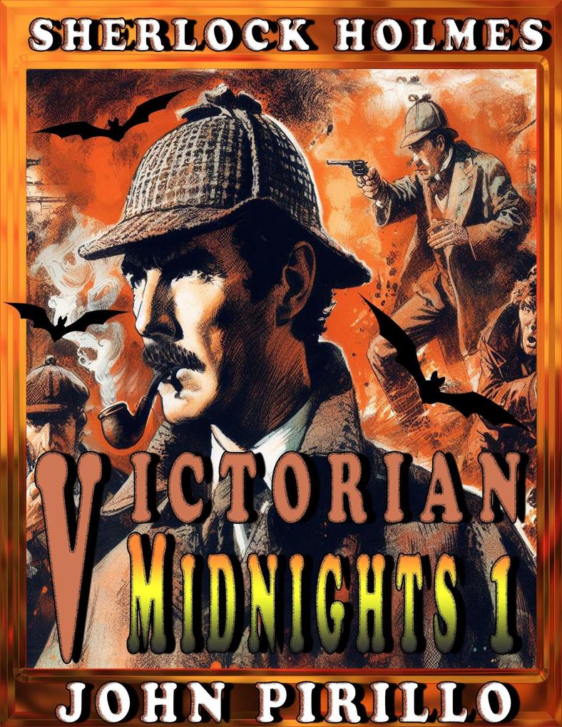 Sherlock Holmes Victorian Midnights 1