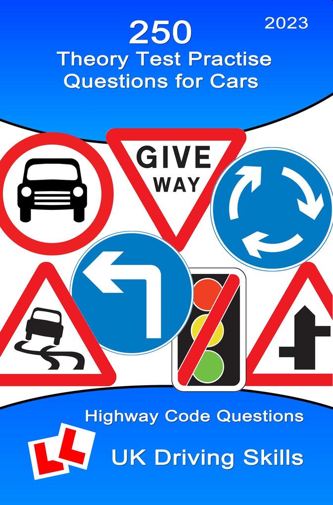 250 Theory Test Practise Questions for Cars