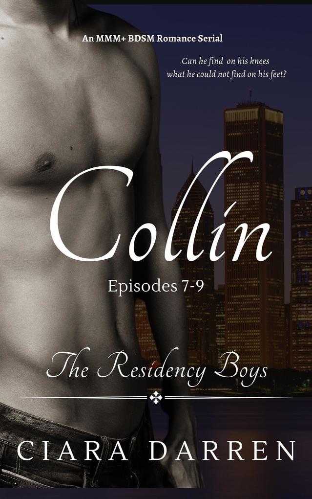 Collin: Episodes 7-9 (The Residency Boys #3)