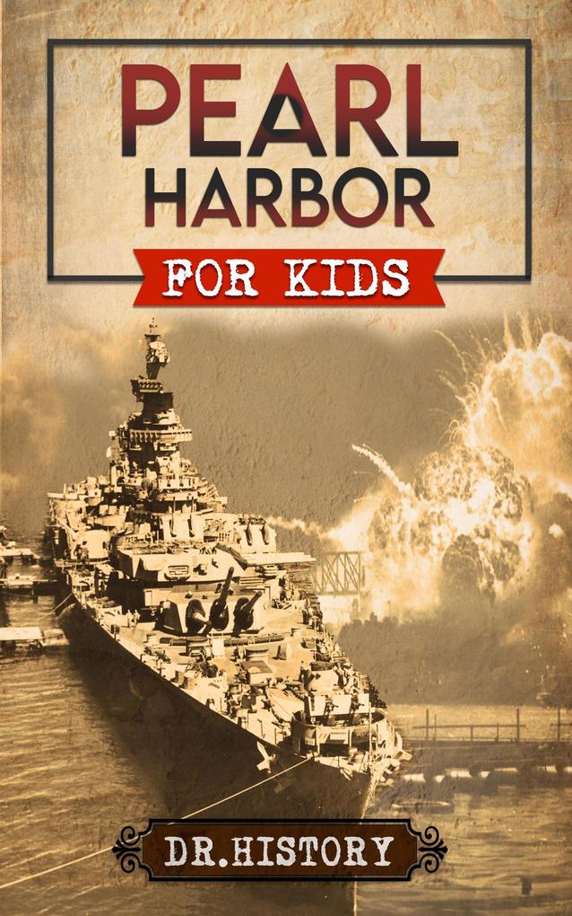Pearl Harbor for Kids