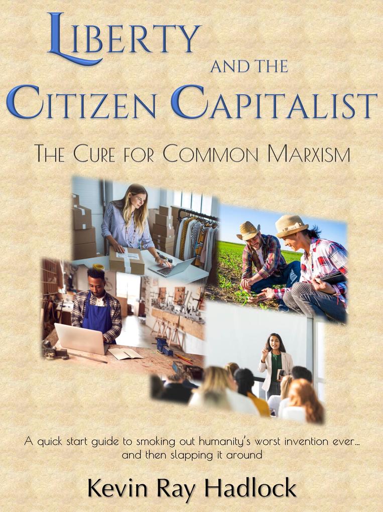 Liberty and the Citizen Capitalist