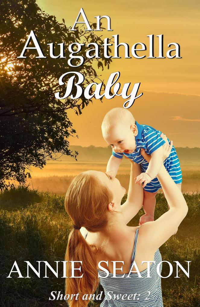 An Augathella Baby (Augathella Short and Sweet #2)
