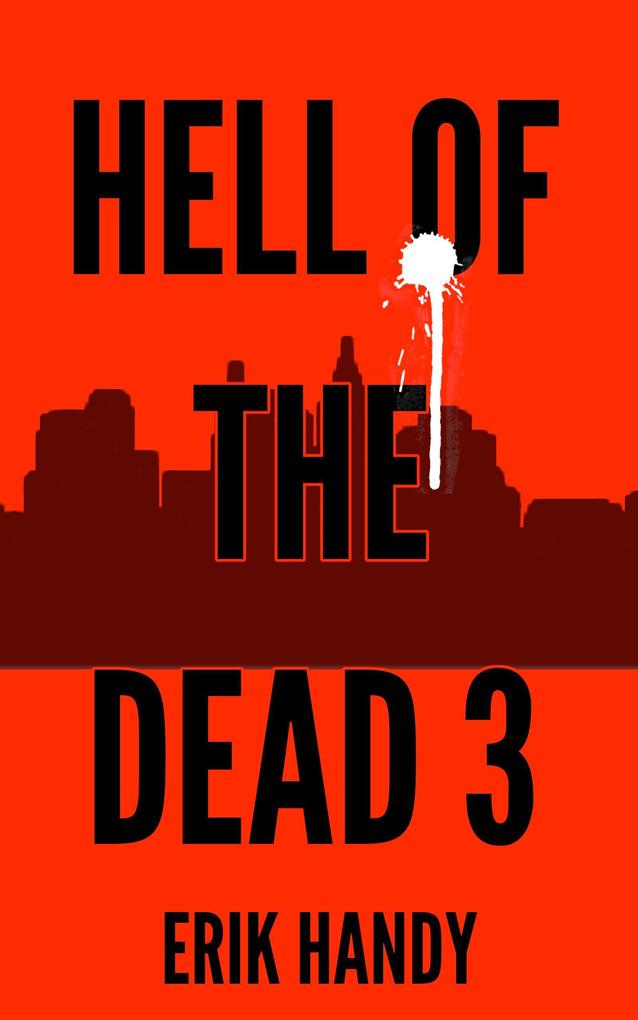 Hell of the Dead 3 (The Hell of the Dead Saga #3)
