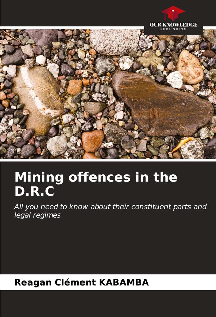 Mining offences in the D.R.C