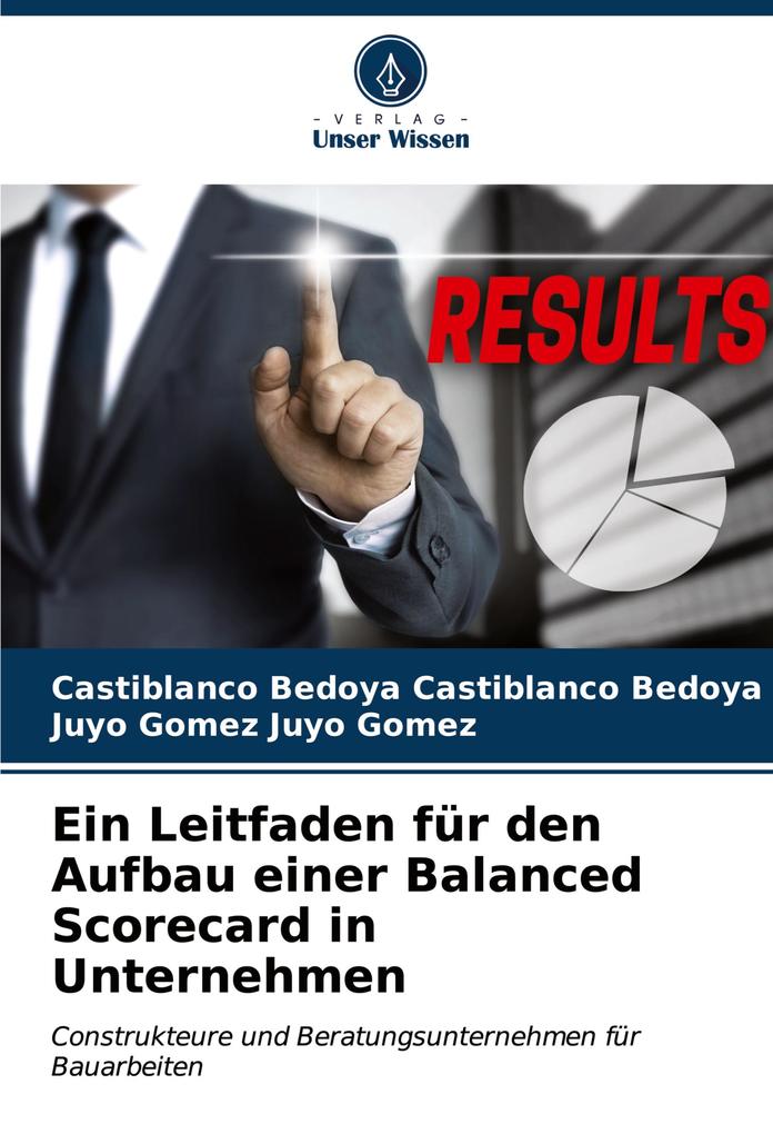 Ein Leitfaden für den Aufbau einer Balanced Scorecard in Unternehmen