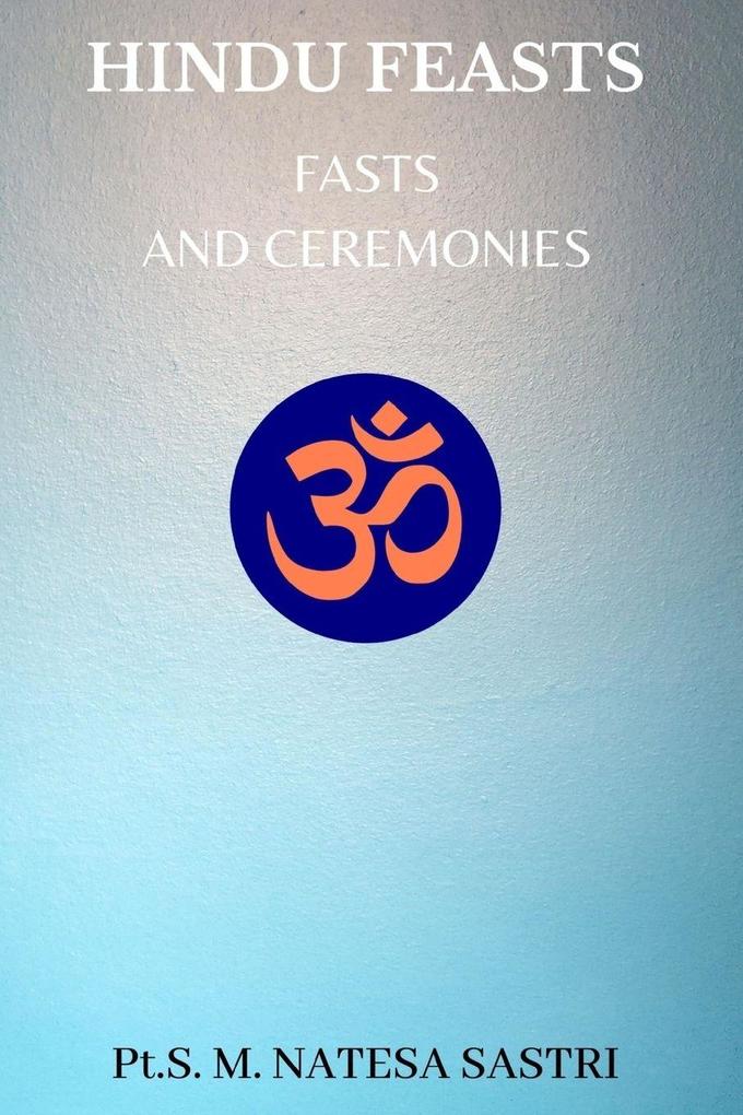 Hindu Feasts Fasts and Ceremonies
