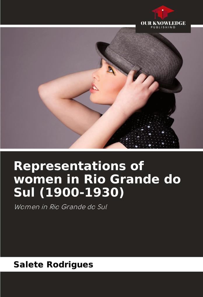 Representations of women in Rio Grande do Sul (1900-1930)