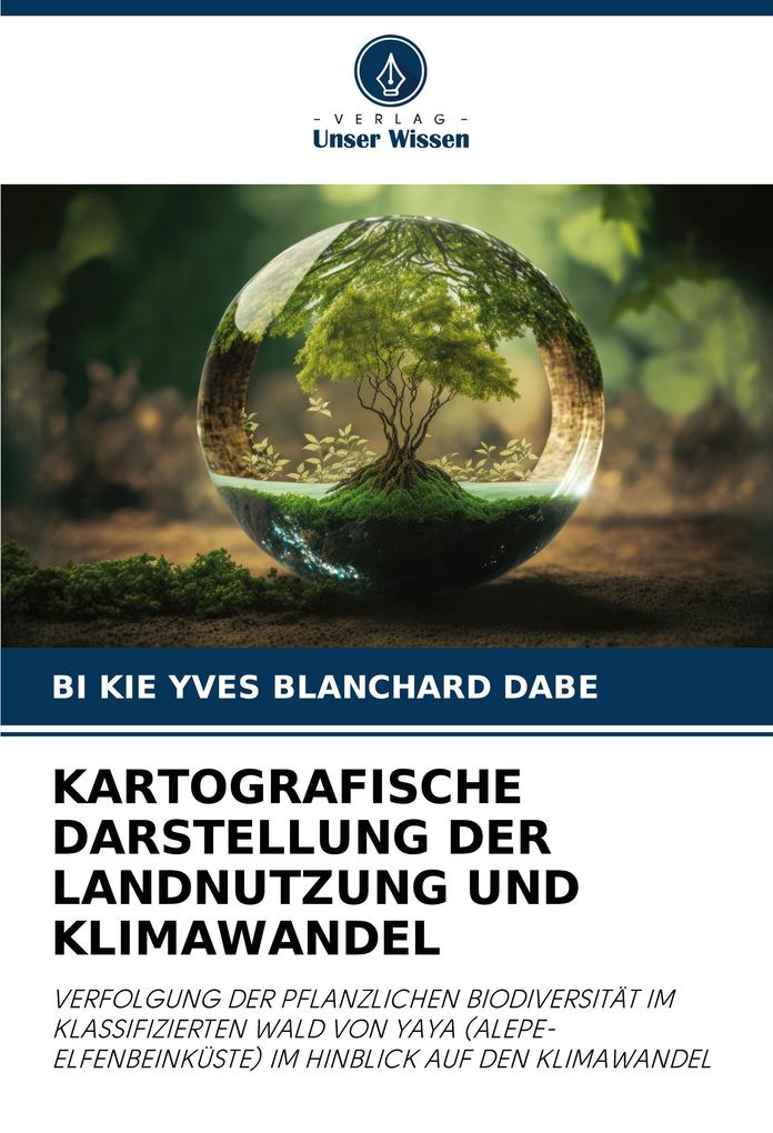 KARTOGRAFISCHE DARSTELLUNG DER LANDNUTZUNG UND KLIMAWANDEL