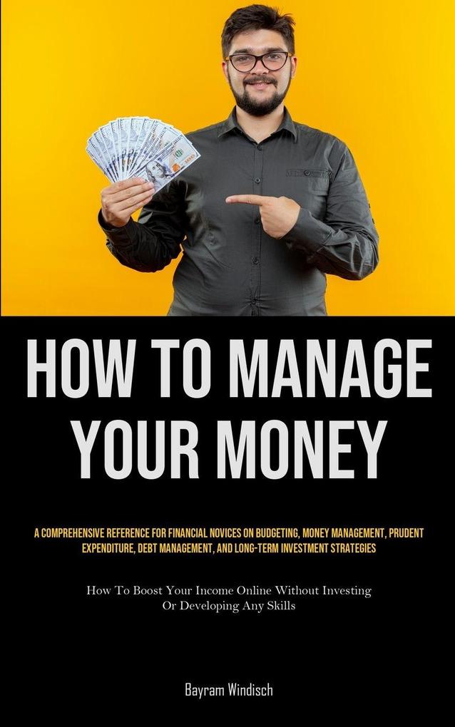 How To Manage Your Money