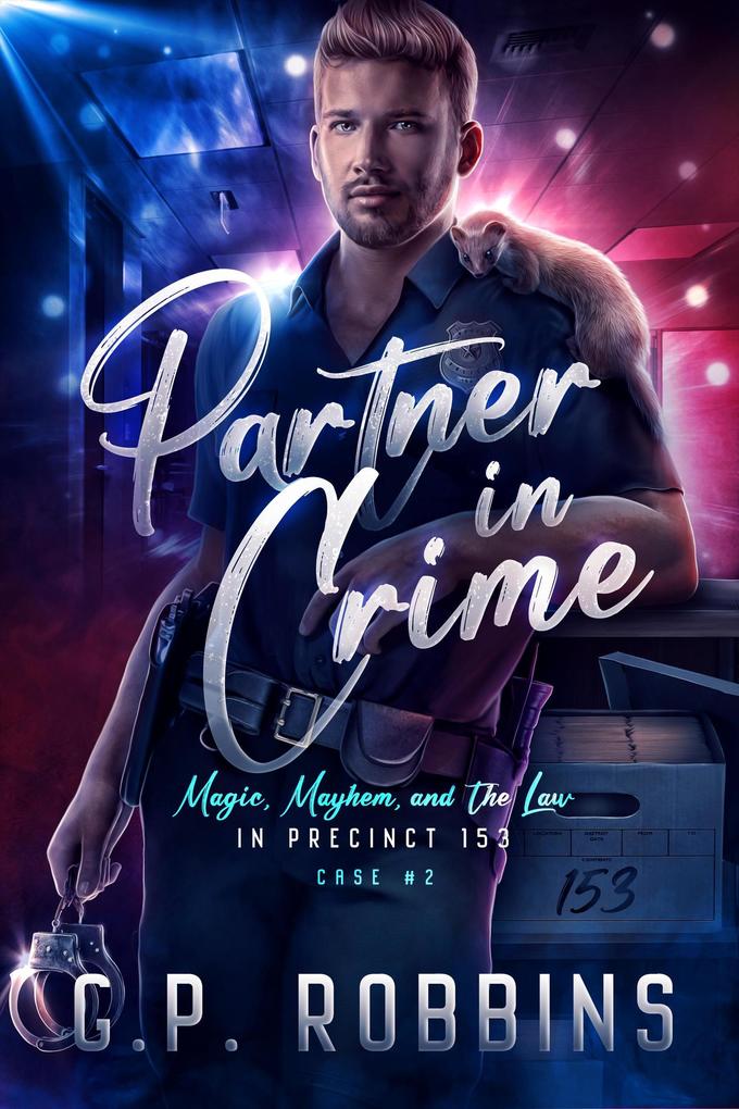 Partner in Crime (Magic Mayhem and the Law in Precinct #153 #2)